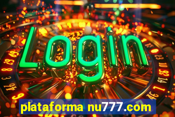 plataforma nu777.com